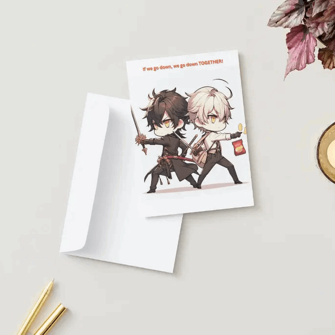Anime Friendship Greeting Card featuring two chibi-style characters standing back-to-back with fire blazing in the background. One holds a sword, the other a snack. Front text reads: 'If we go down, we go down together.' Inside message highlights the strength of friendship with heartfelt and humorous words.
