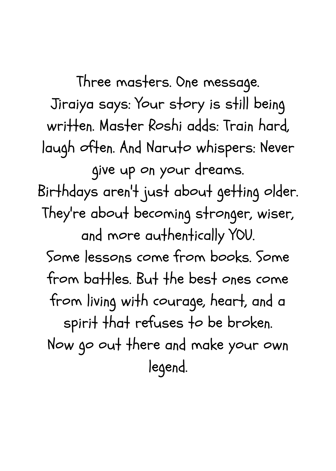 Front Image:
Anime crossover birthday card featuring Jiraiya, Master Roshi, and Naruto with legendary senseis wisdom and peach red background
Inside Image:
Inspirational birthday message inside anime crossover card combining wisdom from Jiraiya, Master Roshi, and Naruto