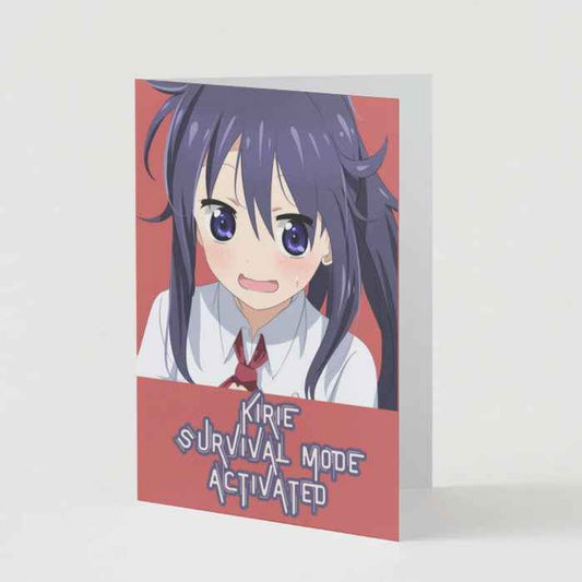 Himouto! Umaru-chan Kirie Motoba Humor Card - "Survival Mode Activated"