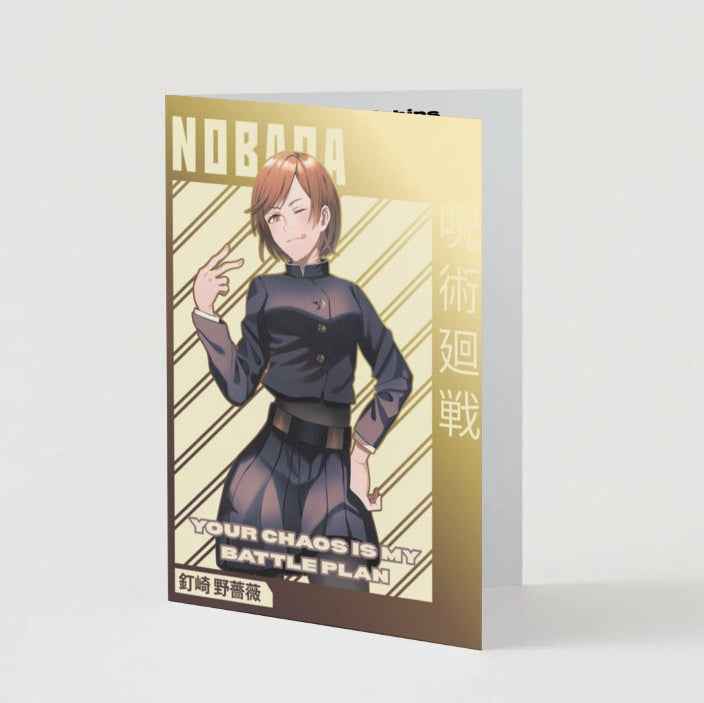 Jujutsu Kaisen Nobara Kugisaki Friendship Card - "Your Chaos is My Battle Plan"
