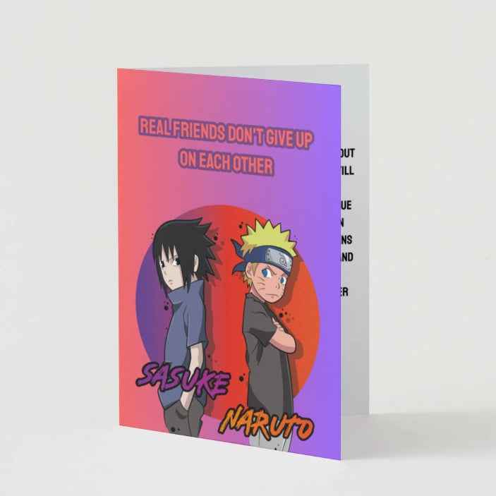 Naruto Sasuke & Naruto Friendship Card - "Real Friends Don't Give Up" | Anime Greeting Card