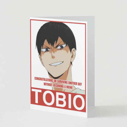 Haikyuu!! Tobio Kageyama Humor Card - "Congratulations on Surviving Another Day"