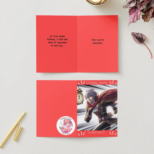 A humorous anime greeting card featuring a Bishounen hero dramatically staring into the distance, his cape billowing in slow motion, with the words "Coming... Soon... Eventually..."